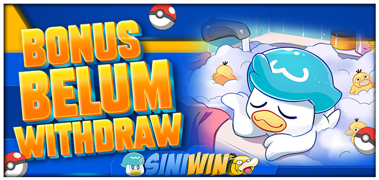 BONUS BELUM WITHDRAW SINIWIN